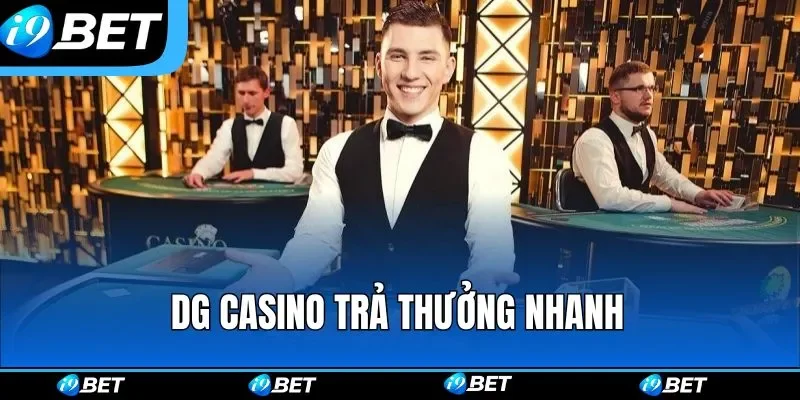  Sảnh DG mang đến không gian giải trí tuyệt vời