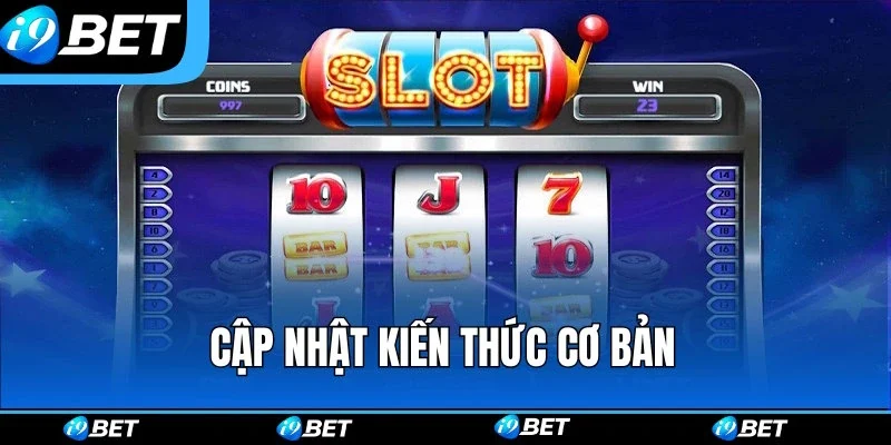 Kiến thức cơ bản nhất bạn không nên bỏ qua