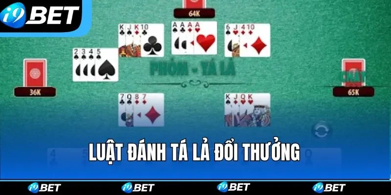 Luật đánh Tá lả đổi thưởng