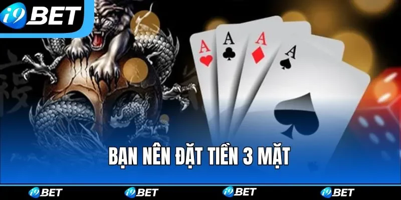 Bạn nên đặt tiền 3 mặt